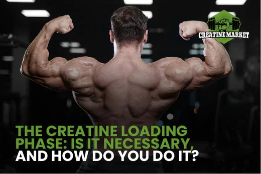 The Creatine Loading Phase: Is It Necessary, and How Do You Do It?