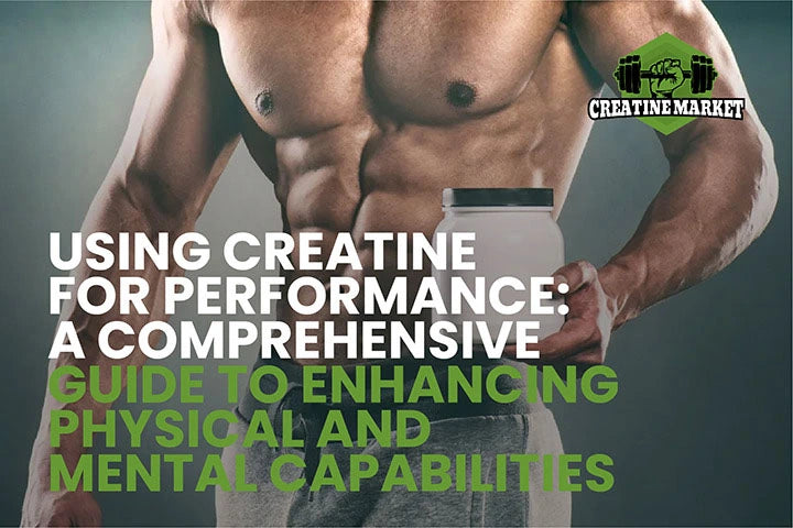Using Creatine for Performance: A Comprehensive Guide to Enhancing Physical and Mental Capabilities